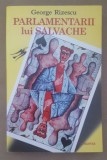 Parlamentarii lui Salvache - George Rizescu