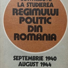 CONTRIBUTII LA STUDIEREA REGIMULUI POLITIC DIN ROMANIA SEPTEMBRIE 1940 - AUGUST 1944-MIHAI FATU
