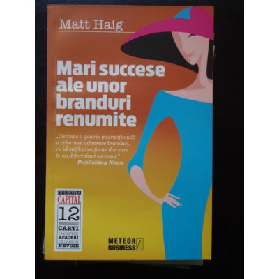 MARI SUCCESE ALE UNOR BRANDURU RENUMITE MATT HAIG foto