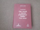 Cornelia Bodea - Fata secreta a miscarii prepasoptiste romane. Unitatea nationala, Istorie, Cartonata, 2004, 535 pagini