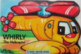 Whirly The Helicopter: Baby Driver Book - Carte Copii, Board Book in Engleza