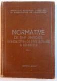 NORMATIVE DE TIMP UNIFICATE IN INDUSTRIA DE PRELUCRARE A LEMNULUI , VOL. I , 1974
