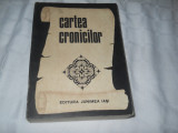 Cartea Cronicilor - Elvira Sorohan,1986, Alta editura