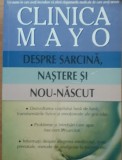 DESPRE SARCINA, NASTERE SI NOU-NASCUT / CLINICA MAYO