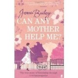 Can Any Mother Help Me?