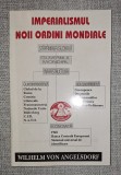 Imperialismul noii ordini mondiale - Wilhelm Von Angelsdorf, 2010 - Carte masonerie