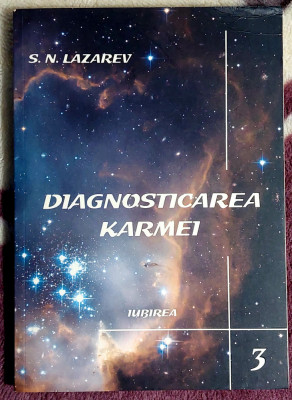 Diagnosticarea karmei - Iubirea Volumul 3 - S.N.Lazarev foto