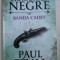 BANDA CADET de PAUL FEVAL , SERIA FRACURILE NEGRE , VOL. 8 , 2016