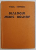 DIALOGUL MEDIC - BOLNAV de VIRGIL ENATESCU , 1981