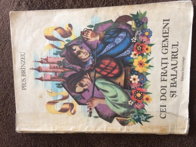 CEI DOI FRATI GEMENI SI BALAURUL PIUS BRINZEU ilustrat ANDRASIU ion creanga 1985 foto