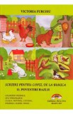 Scrieri pentru copii, de la bunica Vol.11: Povestiri hazlii - Victoria Furcoiu