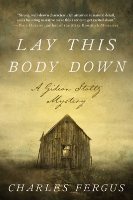 Lay This Body Down: A Gideon Stoltz Mystery foto