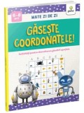 Cumpara ieftin Gaseste coordonatele! Activitati pentru dezvoltarea gandirii spatiale/***