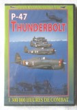 LEGENDES DU CIEL: &quot;P-47 THUNDERBOLT&quot; - DVD Avion de lupta