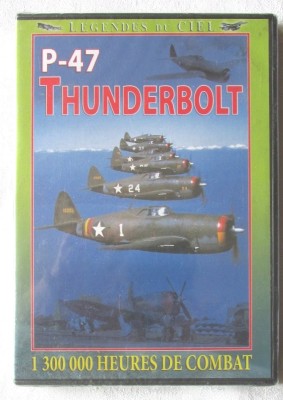 LEGENDES DU CIEL: &amp;quot;P-47 THUNDERBOLT&amp;quot; - DVD Avion de lupta foto