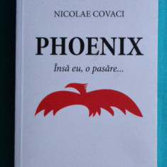 ( Nicu ) Nicolae Covaci – Phoenix insa eu o pasare ( cu dedicatie si autograf )