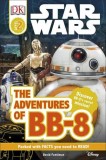 DK Reads Star Wars - The Adventures of BB-8 | David Fentiman