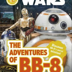 DK Reads Star Wars - The Adventures of BB-8 | David Fentiman