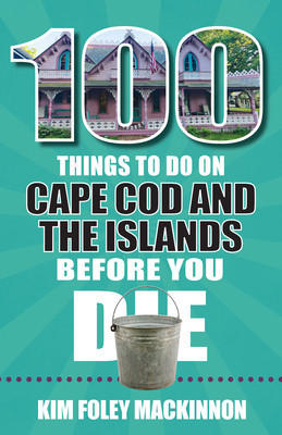 100 Things to Do on Cape Cod and the Islands Before You Die foto