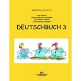 Deutschbuch 3. Limba si literatura materna germana. Manual pentru clasa a III-a