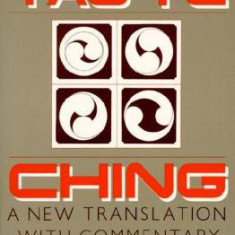 Tao Te Ching: A New Translation with Commentary