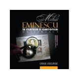 Mihai Eminescu in filatelia si cartofilia universala&iuml;&raquo;&iquest; - Constantin Gh. Ciobanu, Maria Godorozea