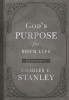 God&#039;s Purpose for Your Life: 365 Devotions