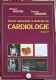 CAZURI COMENTATE SI ILUSTRATE DE CARDIOLOGIE VOL.4-EDUARD APETREI, CARMEN GINGHINA