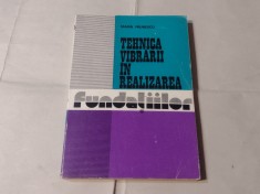 MARIN PAUNESCU - TEHNICA VIBRARII IN REALIZAREA FUNDATIILOR foto
