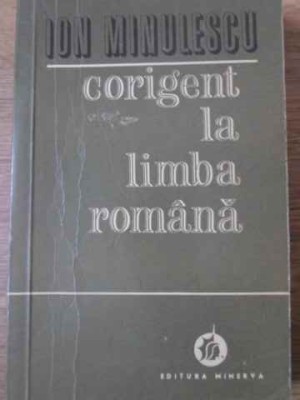 CORIGENT LA LIMBA ROMANA-ION MINULESCU-278410 foto