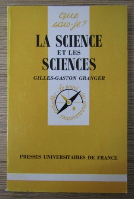 Gilles Gaston Granger - La science et les sciences foto