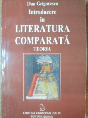 INTRODUCERE IN LITERATURA COMPARATA de DAN GRIGORESCU , 1997 foto