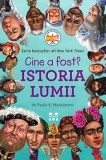 Cumpara ieftin Istoria lumii. Seria Cine a fost?/Paula K. Manzanero, Pandora-M