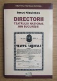 Ionut Niculescu - Directorii Teatrului National din Bucuresti