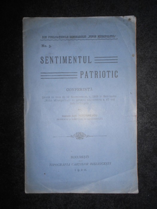 Iconom Ilie Teodorescu - Sentimentul patriotic. Conferinta (1920)