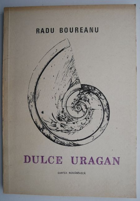 Dulce uragan &ndash; Radu Boureanu