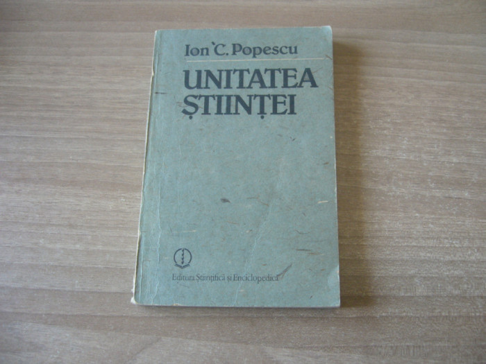 Ion C. Popescu - Unitatea stiintei