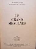 Alain Fournier - Le Grand Meaulnes, editia I (1913)
