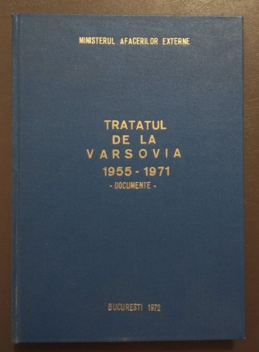 Tratatul de la Varșovia 1955-1971 (documente) (Ministerul Afacerilor Externe)