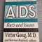 AIDS facts and issues Victor Gong