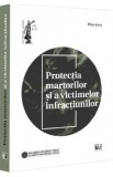 Protectia martorilor si a victimelor infractiunilor - Mihai Mares