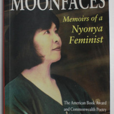 AMONG THE WHITE MOONFACES , MEMOIRS OF A NYONYA FEMINIST by SHIRLEY GEOK - LIN LIM , 2001