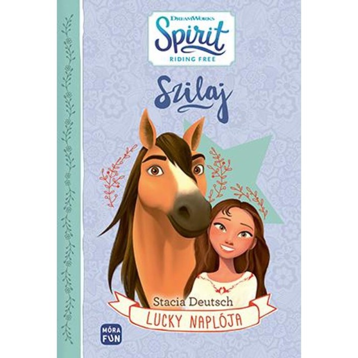 Szilaj - Lucky napl&oacute;ja - Stacia Deutsch