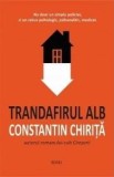 Trandafirul alb/Constantin Chirita