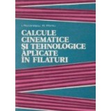 Calcule cinematice si tehnologice aplicate in filaturi