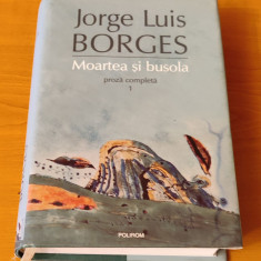 Jorge Luis Borges - Proza completă 1. Moartea și busola