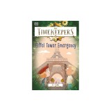 The Timekeepers: Eiffel Tower Emergency