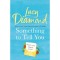 Something to Tell You - Lucy Diamond