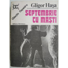 Septembrie cu masti &ndash; Gligoe Hasa