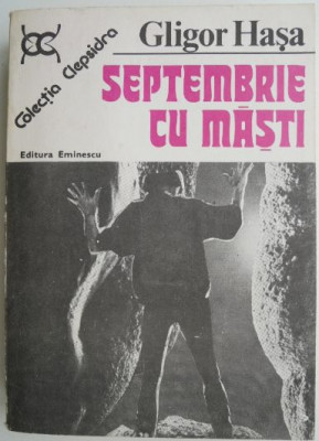 Septembrie cu masti &amp;ndash; Gligoe Hasa foto